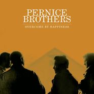 The Pernice Brothers, Overcome By Happiness [Deluxe Edition Orange & White Splatter Vinyl] (LP)