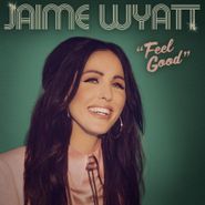 Jaime Wyatt, Feel Good (LP)