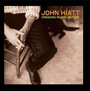 John Hiatt, Crossing Muddy Waters [Orange Vinyl] (LP)