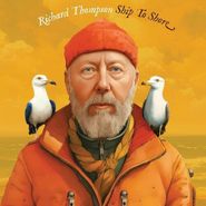 Richard Thompson, Ship To Shore [Marbled Yellow Vinyl] (LP)