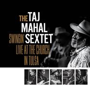 The Taj Mahal Sextet, Swingin’ Live At The Church In Tulsa [Black, White & Gold Splatter Vinyl] (LP)