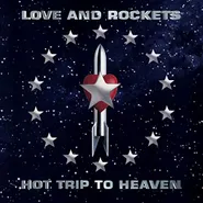 Love And Rockets, Hot Trip To Heaven (LP)