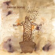 Dwayne Dopsie, Set Me Free (CD)