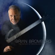 Brian Bromberg, The Magic Of Moonlight (CD)