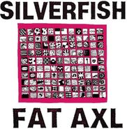 Silverfish, Fat Axl [Red Splatter Vinyl] (LP)