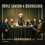 Doyle Lawson & Quicksilver, Roundtable (LP)