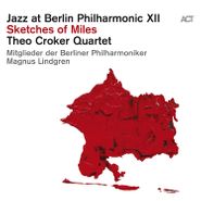 Theo Croker, Jazz At Berlin Philharmonic XII: Sketches Of Miles (LP)