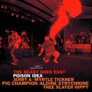 Poison Idea, The Beast Goes East (LP)