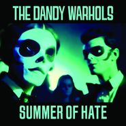 The Dandy Warhols, Summer Of Hate / Love Song (7")