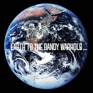 The Dandy Warhols, ...Earth To The Dandy Warhols... (LP)