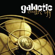 Galactic, Coolin' Off [25th Anniversary Expanded Edition] (LP)