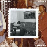 Richard Marks, Never Satisfied / Did You Ever Lose Something (7")