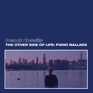 Beach Fossils, The Other Side Of Life: Piano Ballads [Deep Sea Blue Vinyl] (LP)