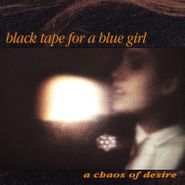 Black Tape For A Blue Girl, A Chaos Of Desire (LP)