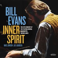 Bill Evans, Inner Spirit: The 1979 Concert At The Teatro General San Martín, Buenos Aires (CD)