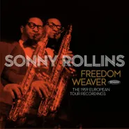 Sonny Rollins, Freedom Weaver: The 1959 European Tour Recordings [Record Store Day] [Box Set] (LP)