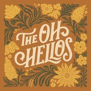 The Oh Hellos, The Oh Hellos [10th Anniversary Edition] (LP)
