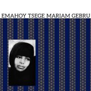 Emahoy Tsegué-Mariam Guèbru, Emahoy Tsegué-Mariam Guèbru (CD)
