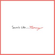 Florry, Sounds Like...Florry (LP)