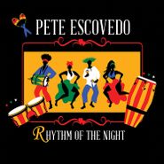 Pete Escovedo, Rhythm Of The Night (CD)