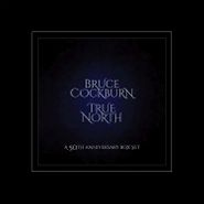 Bruce Cockburn, True North: A 50th Anniversary Box Set [Box Set] (LP)
