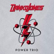 Danko Jones, Power Trio (LP)