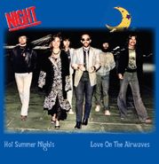 Night, Hot Summer Nights / Love On The Airwaves [Light Blue Vinyl] (7")
