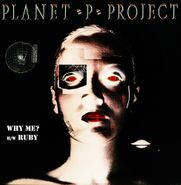Planet P Project, Why Me? / Ruby [Green Vinyl] (7")