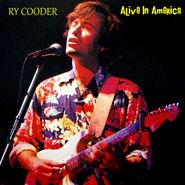 Ry Cooder, Alive In America (CD)