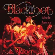 Blackfoot, Alive In America (CD)