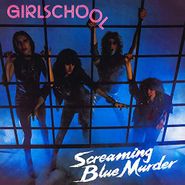 Girlschool, Screaming Blue Murder [180 Gram Vinyl] (LP)