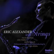 Eric Alexander, Eric Alexander With Strings (CD)