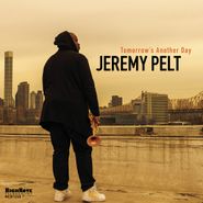 Jeremy Pelt, Tomorrow's Another Day (CD)