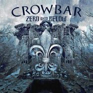 Crowbar, Zero & Below [Sky Blue, Grey & White Vinyl] (LP)