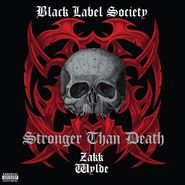 Black Label Society, Stronger Than Death [Clear Vinyl] (LP)