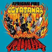 The Ogyatanaa Show Band, African Fire: Yerefrefre (LP)