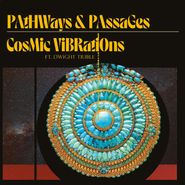 Cosmic Vibrations, Pathways & Passages (CD)
