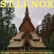 St. Lenox, Ten Songs Of Worship And Praise For Our Tumultuous Times (LP)