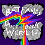 Bat Fangs, Queen Of My World (LP)
