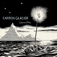 Laura Veirs, Carbon Glacier [Clear & Black Swirl Vinyl] (LP)