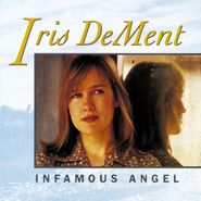 Iris DeMent, Infamous Angel (CD)