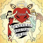 Reverend Horton Heat, Revival [Green Vinyl] (LP)