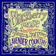 Lavender Country, Blackberry Rose [Blackberry Vinyl] (LP)