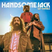 Handsome Jack, Get Humble [Splatter Vinyl] (LP)