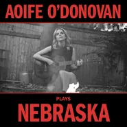 Aoife O'Donovan, Aoife O'Donovan Plays Nebraska (LP)