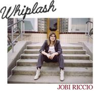 Jobi Riccio, Whiplash (CD)
