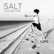 The Salt Collective, Life (CD)