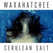Waxahatchee, Cerulean Salt [Cerulean Blue Vinyl] (LP)