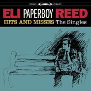 Eli Paperboy Reed, Hits And Misses: The Singles (CD)