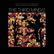 The Third Mind, The Third Mind / 2 (LP)